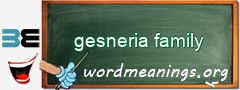 WordMeaning blackboard for gesneria family